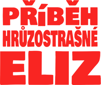 Příběh hrůzostrašné Eliz