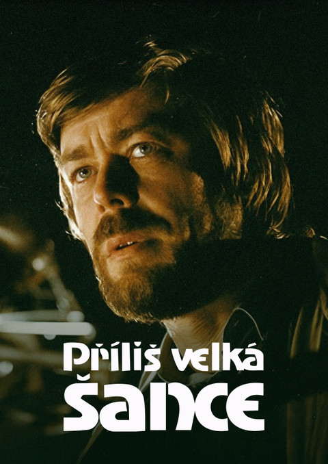 Příliš velká šance