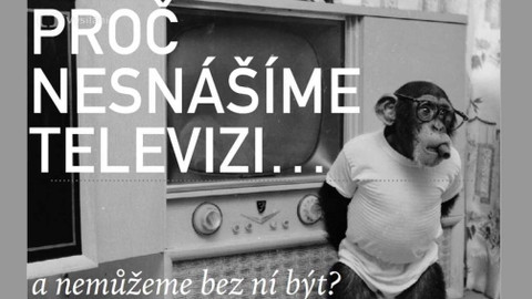 Letní filmová škola Uherské Hradiště - Proč nesnášíme televizi a nemůžeme bez ní být