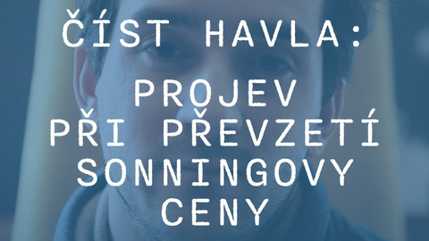 Učíme se s Knihovnou Václava Havla - Číst Havla: Sonningova cena