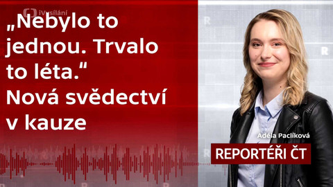 Podcast Reportéři ČT - Nebylo to jednou. Trvalo to léta. Nová svědectví v kauze zneužívání v jabloneckém sboru.