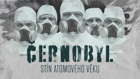 Černobyl: stín atomového věku