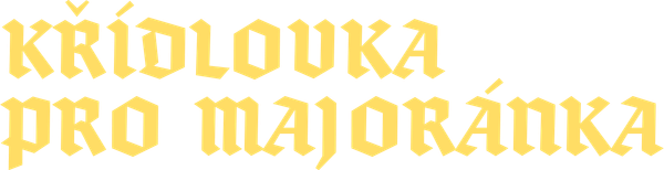 Křídlovka pro Majoránka