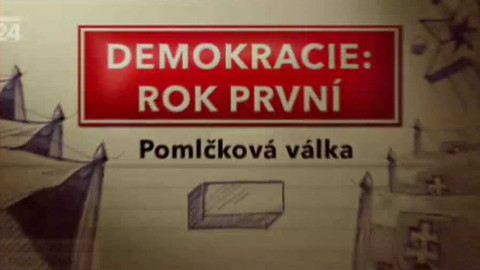 Demokracie: Rok první - Pomlčková válka