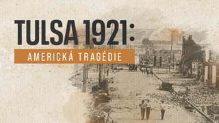 Tulsa 1921: Americká tragédie