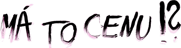 Má to cenu!?