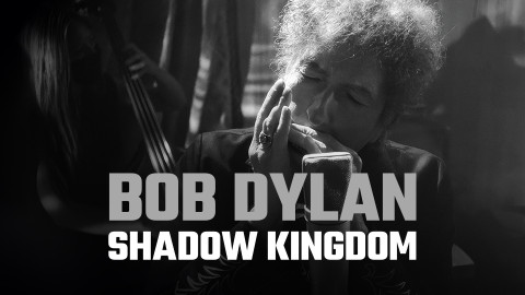 Bob Dylan: Shadow Kingdom