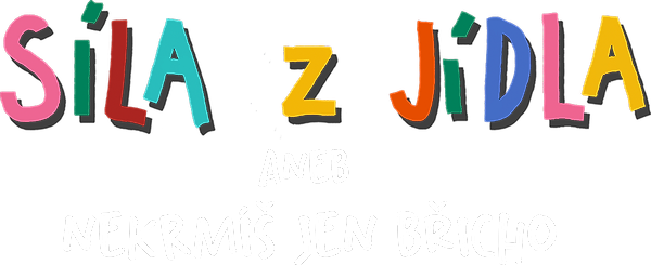 Síla z jídla aneb nekrmíš jen břicho