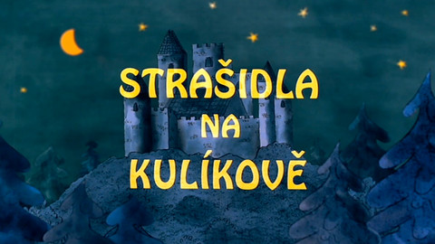 Strašidla na Kulíkově