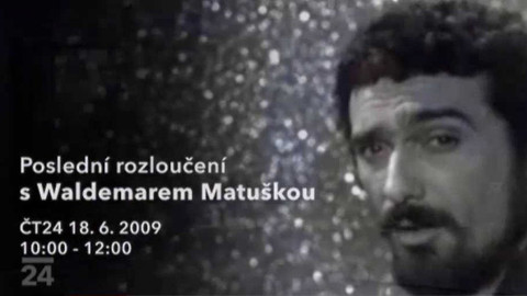 Rozloučení s Waldemarem Matuškou