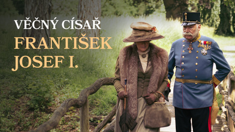 Věčný císař František Josef I.
