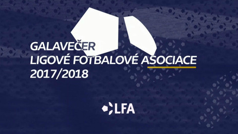 Galavečer Ligové fotbalové asociace 2017/18