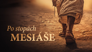 Po stopách Mesiáše