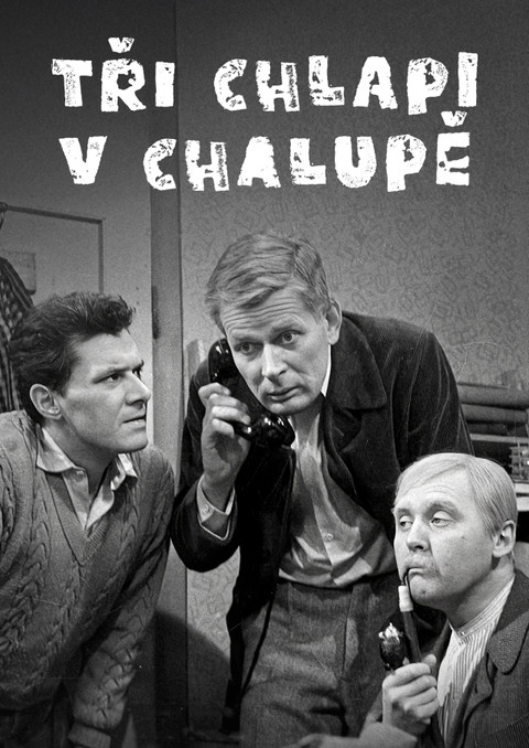 Tři chlapi v chalupě