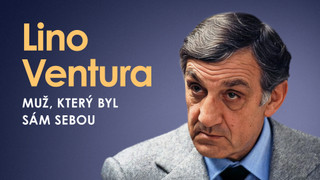 Lino Ventura, muž, který byl sám sebou