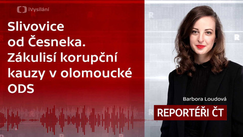 Podcast Reportéři ČT - Slivovice od Česneka. Zákulisí korupční kauzy v olomoucké ODS