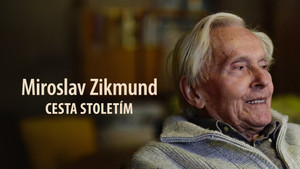 Obrázek pořadu Miroslav Zikmund: Cesta stoletím