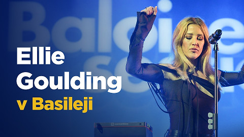 Ellie Goulding v Basileji