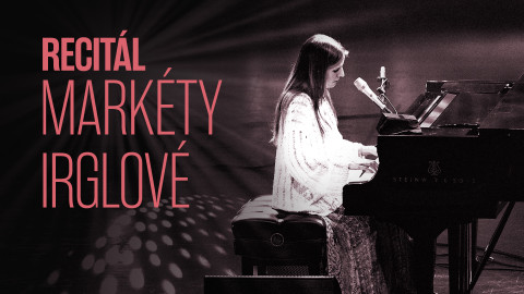 Recitál Markéty Irglové