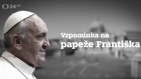 Zemřel papež František - Vzpomínka na papeže Františka