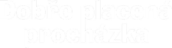 Dobře placená procházka