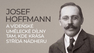 Josef Hoffmann a Vídeňské umělecké dílny: tam, kde krása střídá nádheru
