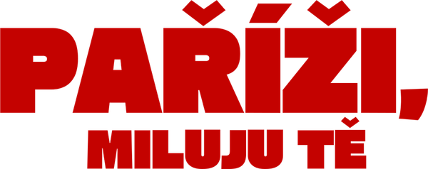 Paříži, miluji Tě