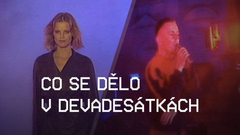 Co se dělo v Devadesátkách