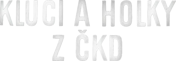 Kluci a holky z ČKD