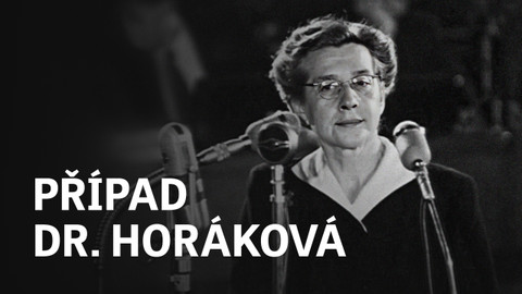 Případ Dr. Horáková