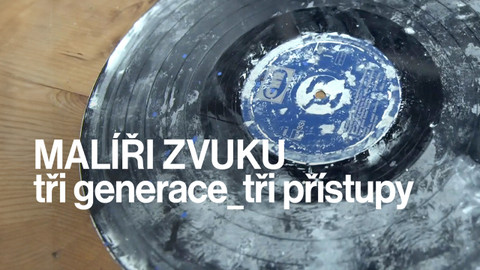 Malíři zvuku: tři generace, tři přístupy
