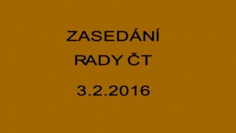 Jednání Rady České televize - 2. jednání Rady ČT v roce 2016