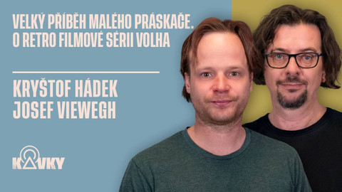 Kavky - 56. Velký příběh malého práskače. O retro filmové sérii Volha
