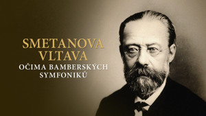 Obrázek pořadu Smetanova Vltava očima Bamberských symfoniků