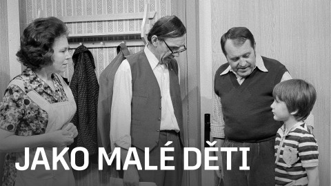 Jako malé děti