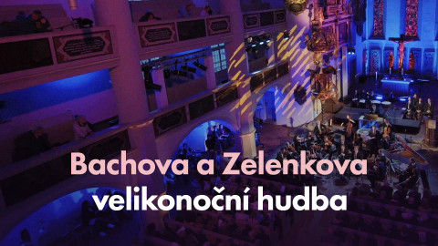 Bachova a Zelenkova velikonoční hudba