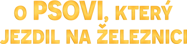 O psovi, který jezdil na železnici