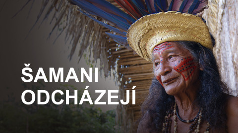 Šamani odcházejí