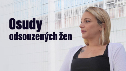 Osudy odsouzených žen