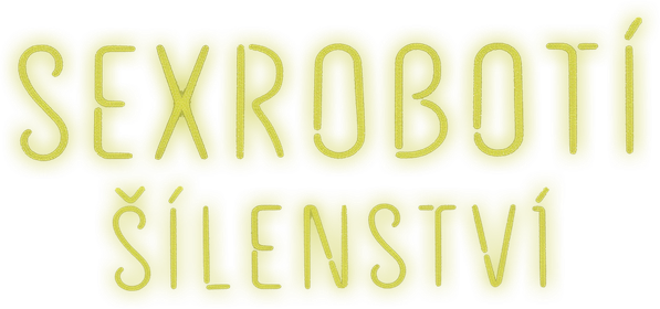 Sexrobotí šílenství