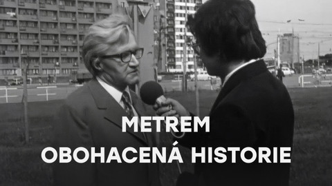 Metrem obohacená historie