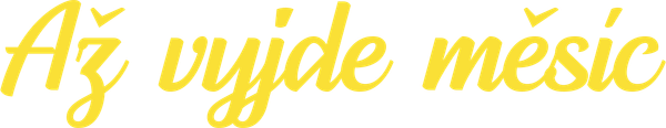 Až vyjde měsíc