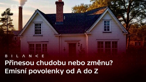 Bilance - Podcast: Emisní povolenky – jak fungují a co přinesou nové regulace?