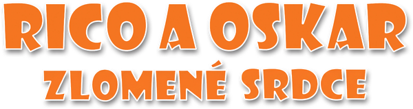 Rico a Oskar, zlomené srdce