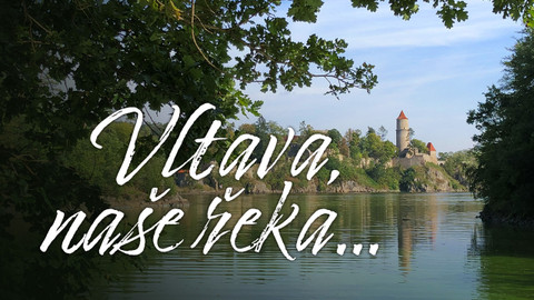 Vltava, naše řeka
