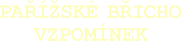 Pařížské břicho vzpomínek