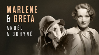 Marlene a Greta – anděl a bohyně