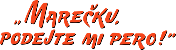 Marečku, podejte mi pero!