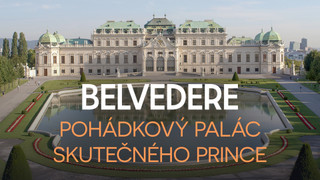 Belvedere, pohádkový palác skutečného prince