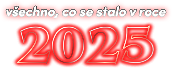 Všechno, co se stalo v roce 2025